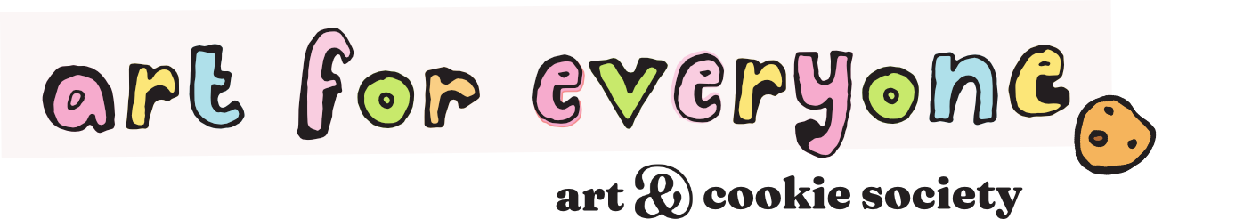 Art for everyone. Art and Cookie Society.